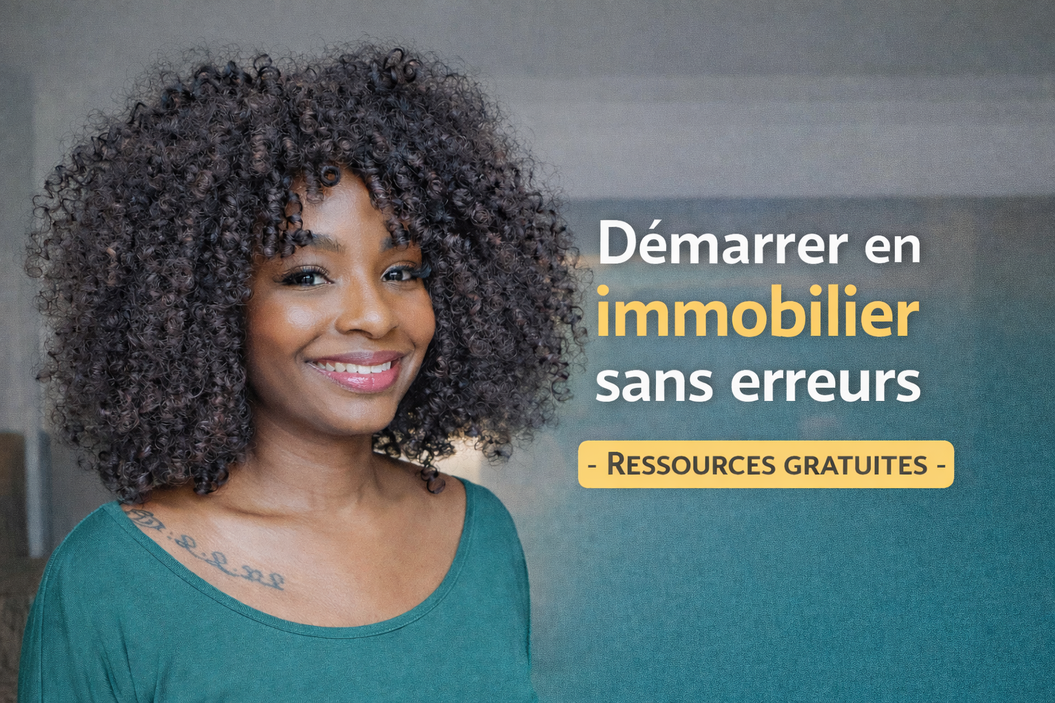 Démarrer dans l&rsquo;immobilier sans erreurs – vidéos gratuites